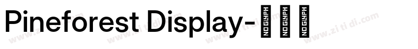 Pineforest Display字体转换 Pineforest Display字体转换